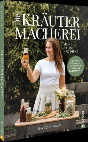 Buchcover und Innenansicht für das Buch: Die Kräutermacherei. Meine Naturapotheke.