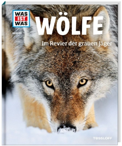 Buchcover und Innenansicht für das Buch: WAS IST WAS Band 104 Wölfe. Im Revier der grauen Jäger