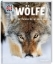 Buchcover und Innenansicht für das Buch: WAS IST WAS Band 104 Wölfe. Im Revier der grauen Jäger