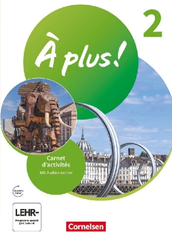 Buchcover und Innenansicht für das Buch: À plus ! 1. und 2. Fremdsprache. Band 2 - Carnet d'activités mit Audios und Videos online