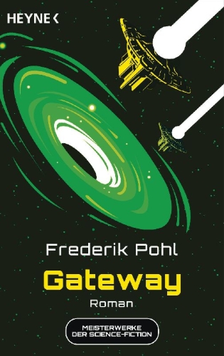 Buchcover und Innenansicht für das Buch: Gateway / Beyond the Blue Event Horizon / Heechee Rendezvous