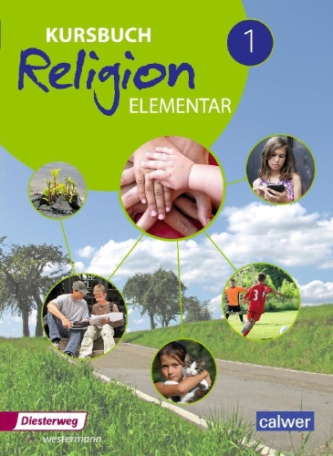 Buchcover und Innenansicht für das Buch: Kursbuch Religion Elementar 1. Schulbuch