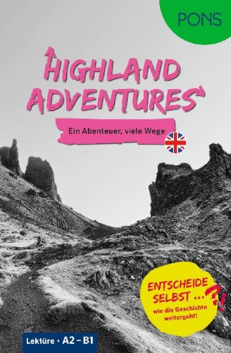 Buchcover und Innenansicht für das Buch: PONS Entscheide selbst ... Lektüre Englisch A2-B1 - Highland Adventures