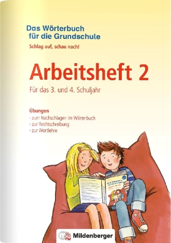 Buchcover und Innenansicht für das Buch: Das Wörterbuch für die Grundschule - Arbeitsheft 2 · Für das 3. und 4. Schuljahr