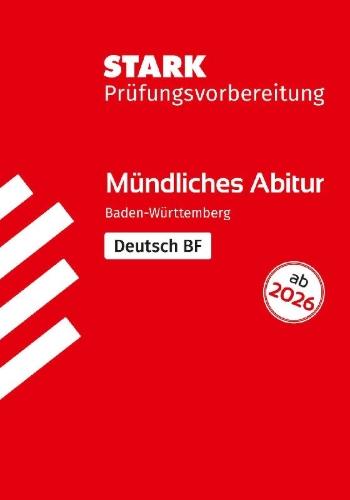 Buchcover und Innenansicht für das Buch: STARK Deutsch BF - Mündliche Abiturprüfung ab 2026 BW - Prüfungsvorbereitung