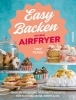 Buchcover und Innenansicht für das Buch: Easy Air Fryer Bakes