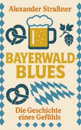 Buchcover und Innenansicht für das Buch: Bayerwaldblues