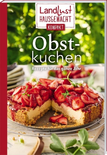 Buchcover und Innenansicht für das Buch: Landlust Hausgemacht: Obstkuchen