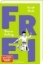 Buchcover und Innenansicht für das Buch: FREI - Bester Anfang (FREI 3)