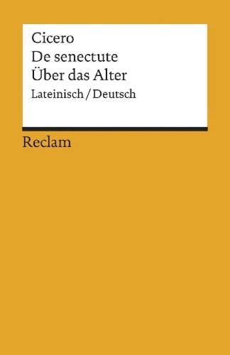 Buchcover und Innenansicht für das Buch: Cato der Ältere über das Alter / Cato maior de senectute