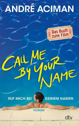 Buchcover und Innenansicht für das Buch: Call Me by Your Name