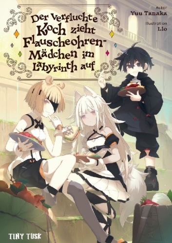 Buchcover und Innenansicht für das Buch: Noroware Ryourinin wa Meikyuu de Mofumimi Shoujo-tachi wo Sodatemasu