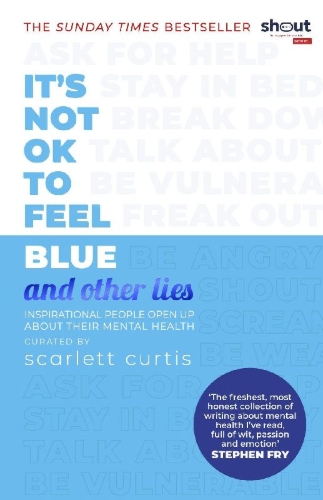 Buchcover und Innenansicht für das Buch: It's Not OK to Feel Blue (and other lies)