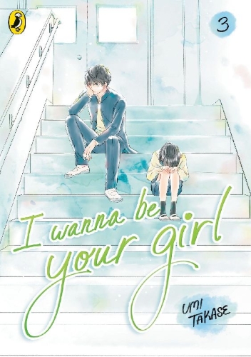 Buchcover und Innenansicht für das Buch: I Wanna Be Your Girl Vol. 3