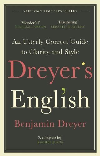 Buchcover und Innenansicht für das Buch: Dreyer's English: An Utterly Correct Guide to Clarity and Style