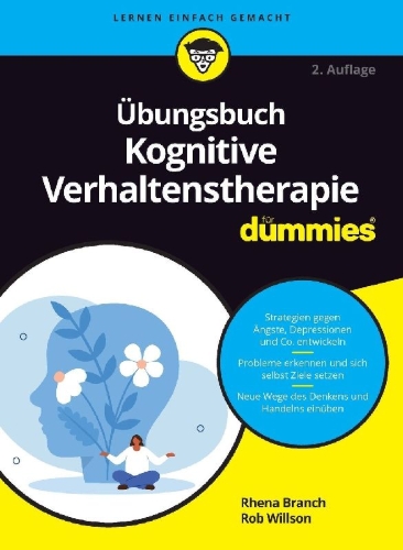 Buchcover und Innenansicht für das Buch: Übungsbuch Kognitive Verhaltenstherapie für Dummies