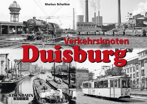 Buchcover und Innenansicht für das Buch: Verkehrsknoten Duisburg