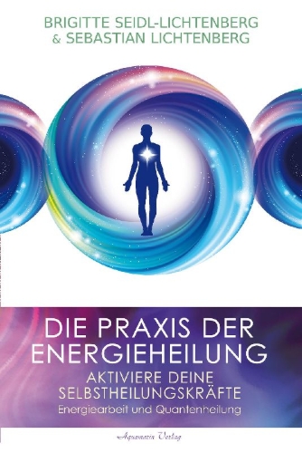 Buchcover und Innenansicht für das Buch: Die Praxis der Energieheilung - Selbstheilungskräfte aktivieren