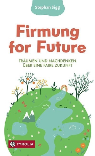 Buchcover und Innenansicht für das Buch: Firmung for Future