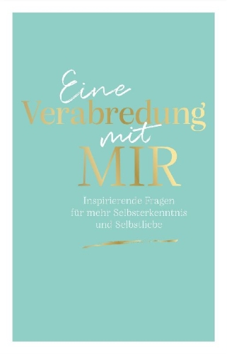 Buchcover und Innenansicht für das Buch: Eine Verabredung mit mir