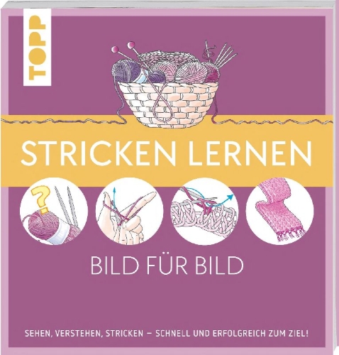 Buchcover und Innenansicht für das Buch: Stricken lernen Bild für Bild