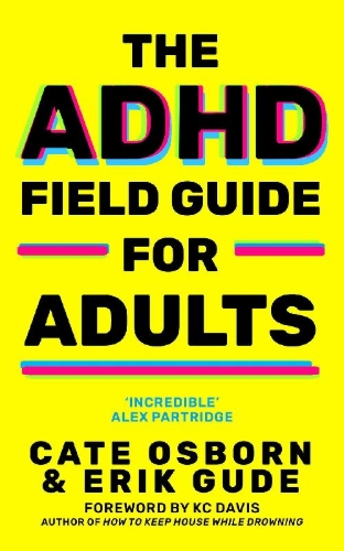 Buchcover und Innenansicht für das Buch: The ADHD Field Guide for Adults