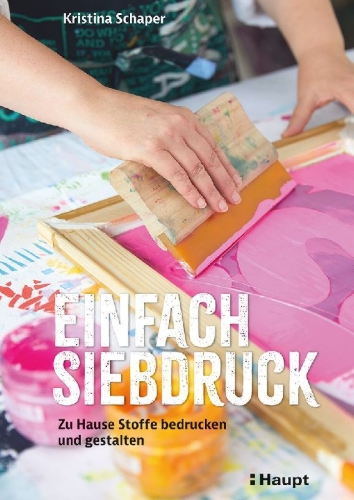Buchcover und Innenansicht für das Buch: Einfach Siebdruck