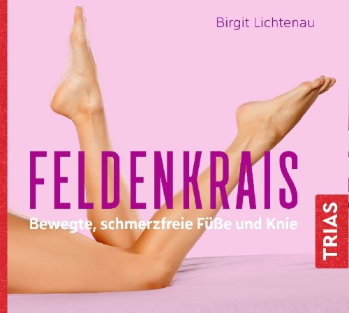 Buchcover und Innenansicht für das Buch: Feldenkrais - bewegte, schmerzfreie Füße und Knie (Hörbuch)