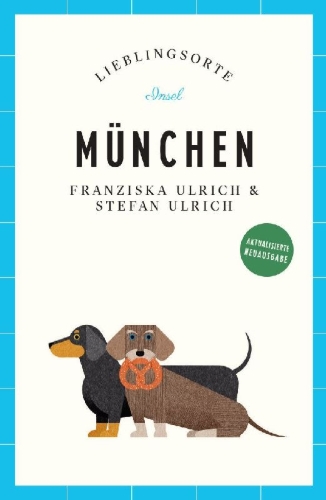Buchcover und Innenansicht für das Buch: München Reiseführer LIEBLINGSORTE