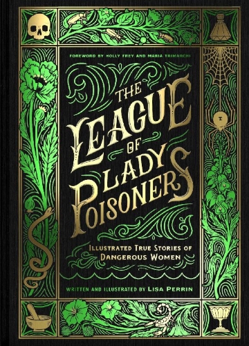 Buchcover und Innenansicht für das Buch: The League of Lady Poisoners