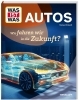 Buchcover und Innenansicht für das Buch: WAS IST WAS Autos. Wie fahren wir in die Zukunft?