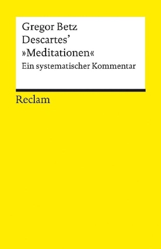 Buchcover und Innenansicht für das Buch: Descartes' "Meditationen über die Grundlagen der Philosophie"