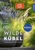 Buchcover und Innenansicht für das Buch: Wilde Kübel