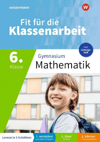 Buchcover und Innenansicht für das Buch: Fit für die Klassenarbeit - Gymnasium. Mathematik 6