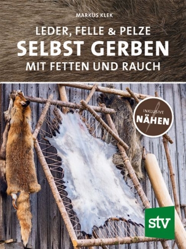 Buchcover und Innenansicht für das Buch: Leder, Felle & Pelze selbst gerben