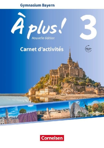 Buchcover und Innenansicht für das Buch: À plus ! - Nouvelle édition Band 3 - Bayern - Carnet d'activités mit Audios und Videos online