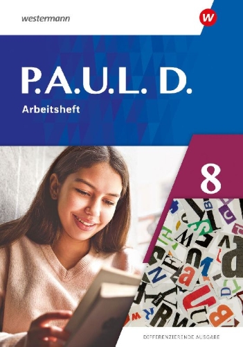 Buchcover und Innenansicht für das Buch: P.A.U.L. D. (Paul) 8. Arbeitsheft. Differenzierende Ausgabe