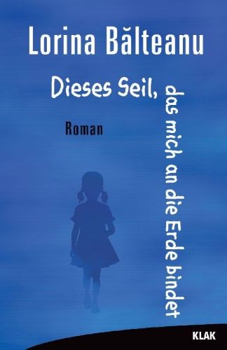 Buchcover und Innenansicht für das Buch: Dieses Seil, das mich an die Erde bindet