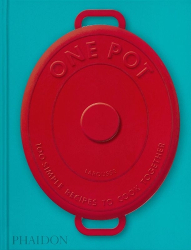 Buchcover und Innenansicht für das Buch: One Pot: 100 Simple Recipes to Cook Together (2025)