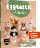 Buchcover und Innenansicht für das Buch: Eggtastic häkeln - Niedliche Eierwärmer