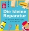 Buchcover und Innenansicht für das Buch: Die kleine Reparatur