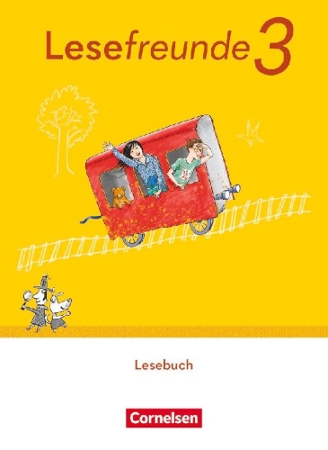 Buchcover und Innenansicht für das Buch: Lesefreunde 3. Schuljahr. Lesebuch mit Lernentwicklungsheft.- Östliche Bundesländer und Berlin