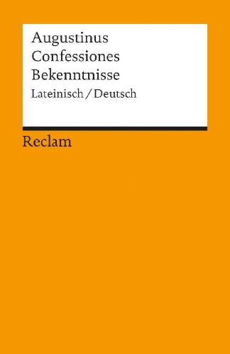 Buchcover und Innenansicht für das Buch: Confessiones / Bekenntnisse