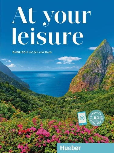 Buchcover und Innenansicht für das Buch: At your leisure B1. Kurs- und Arbeitsbuch mit Audios online