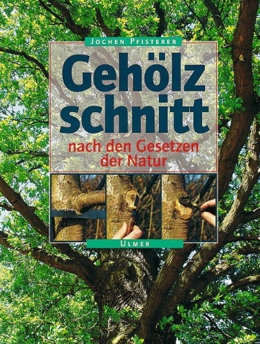 Buchcover und Innenansicht für das Buch: Gehölzschnitt nach den Gesetzen der Natur