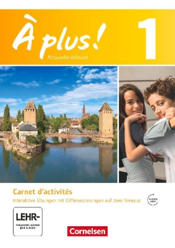 Buchcover und Innenansicht für das Buch: À plus! Nouvelle édition. Band 1. Carnet d'activités mit interaktiven Übungen auf scook.de