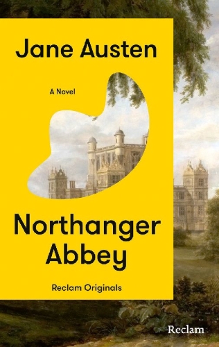 Buchcover und Innenansicht für das Buch: Northanger Abbey. A Novel