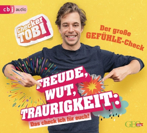 Buchcover und Innenansicht für das Buch: Checker Tobi - Der große Gefühle-Check: Freude, Wut, Traurigkeit - Das check ich für euch!
