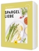 Buchcover und Innenansicht für das Buch: Spargelliebe