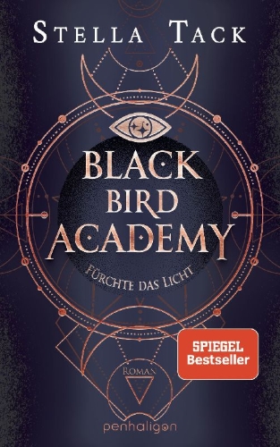 Buchcover und Innenansicht für das Buch: Black Bird Academy - Fürchte das Licht
